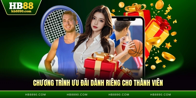 Chương trình ưu đãi dành riêng cho thành viên